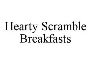 HEARTY SCRAMBLE BREAKFASTS