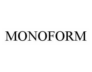 MONOFORM