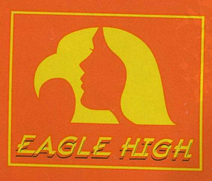 EAGLE HIGH