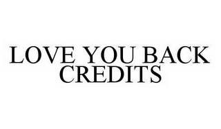 LOVE YOU BACK CREDITS