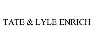 TATE & LYLE ENRICH