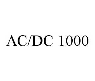 AC/DC 1000