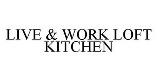 LIVE & WORK LOFT KITCHEN