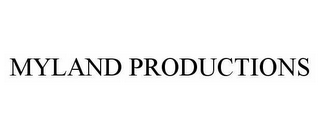 MYLAND PRODUCTIONS