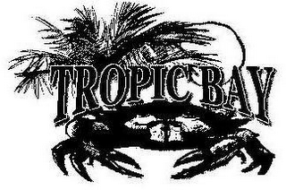 TROPIC BAY