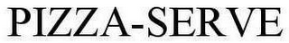 PIZZA-SERVE