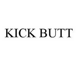 KICK BUTT