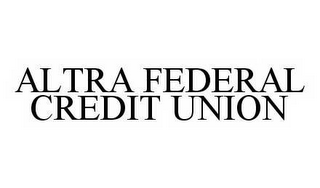 ALTRA FEDERAL CREDIT UNION