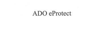 ADO EPROTECT