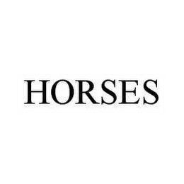 HORSES