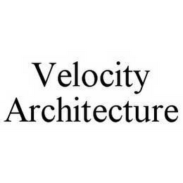 VELOCITY ARCHITECTURE