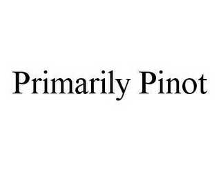 PRIMARILY PINOT