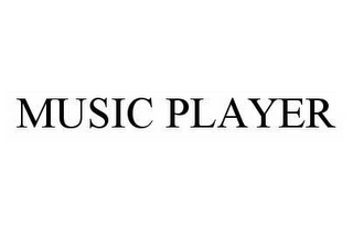 MUSIC PLAYER