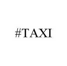 #TAXI