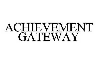 ACHIEVEMENT GATEWAY