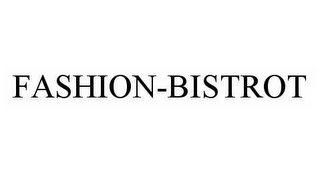 FASHION-BISTROT