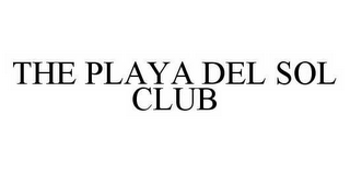 THE PLAYA DEL SOL CLUB