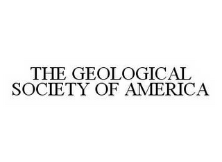 THE GEOLOGICAL SOCIETY OF AMERICA