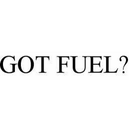 GOT FUEL?