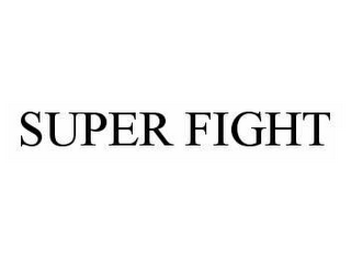 SUPER FIGHT