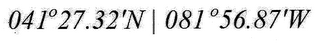 041º 27.32'N | 081 º 56.87'W