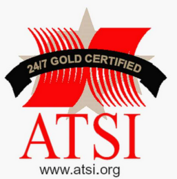 24/7 GOLD CERTIFIED ATSI WWW.ATSI.ORG