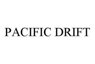 PACIFIC DRIFT