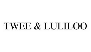 TWEE & LULILOO