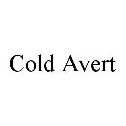 COLD AVERT