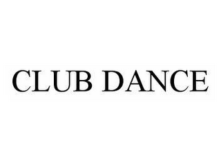 CLUB DANCE