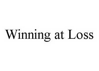 WINNING AT LOSS