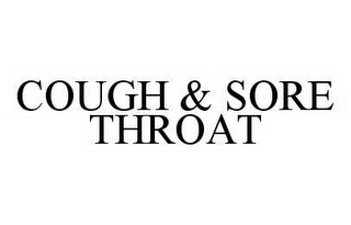 COUGH & SORE THROAT