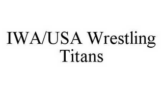 IWA/USA WRESTLING TITANS