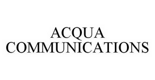 ACQUA COMMUNICATIONS