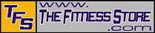 TFS WWW.THEFITNESSSTORE.COM