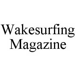 WAKESURFING MAGAZINE