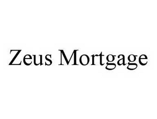 ZEUS MORTGAGE