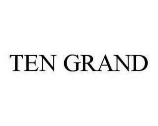 TEN GRAND