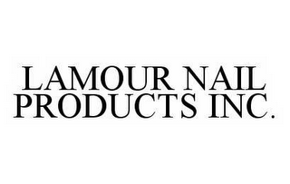 LAMOUR NAIL PRODUCTS INC.