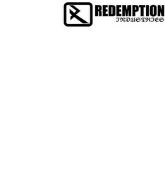 REDEMPTION INDUSTRIES