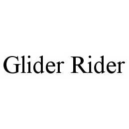 GLIDER RIDER