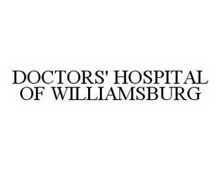 DOCTORS' HOSPITAL OF WILLIAMSBURG