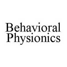 BEHAVIORAL PHYSIONICS