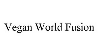 VEGAN WORLD FUSION