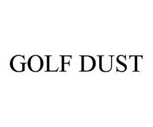 GOLF DUST