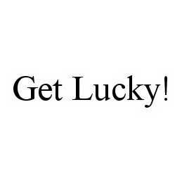 GET LUCKY!