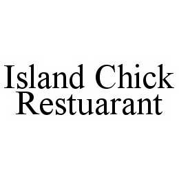 ISLAND CHICK RESTUARANT