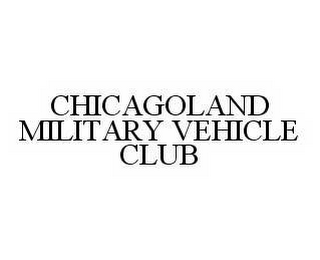 CHICAGOLAND MILITARY VEHICLE CLUB