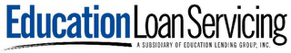 EDUCATION LOAN SERVICING A SUBSIDIARY OF EDUCATION LENDING GROUP, INC.