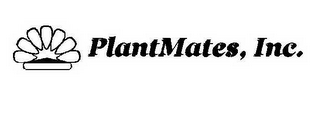 PLANTMATES, INC.